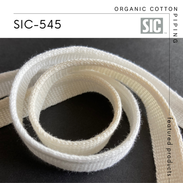 New Item : SIC-545 / ORGANIC COTTON PIPING