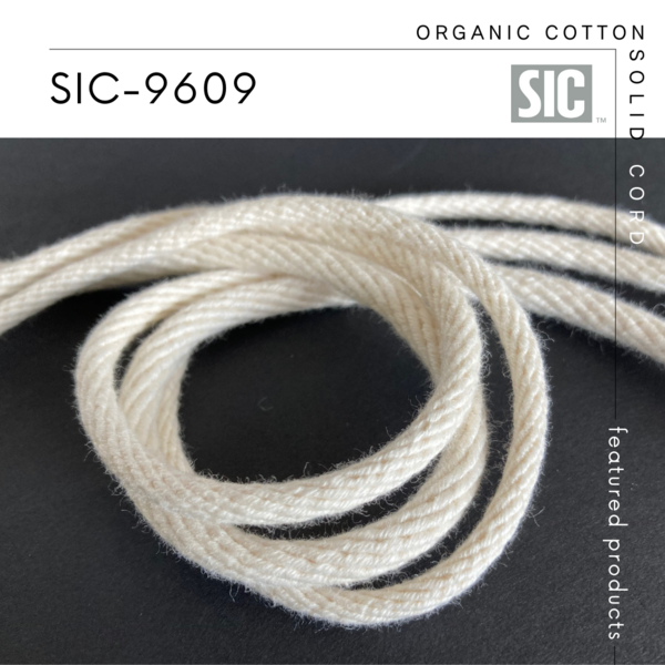 New Item : SIC-9609 / ORGANIC COTTON SOLID CORD
